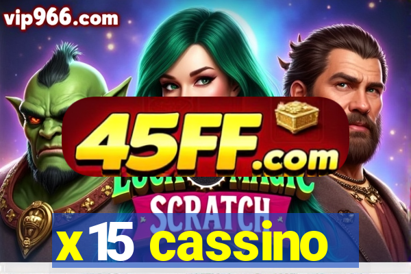 x15 cassino